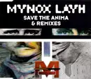 CD Single - Mynox Layh Feat. Zentropa - Save The Anima & Remixes