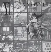 My Own Lies / Y - Tough Guys Save The World... To Death