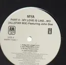 12'' - Mya - My Love Is Like...WO (Part II And Part III)