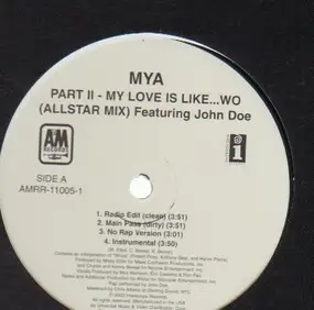 Mya - My Love Is Like...WO (Part II And Part III)