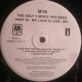 Mya - Part III - My Love Is Like... Wo