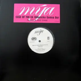 Mya - Case Of The Ex (Whatcha Gonna Do)