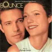 Mychael Danna - Bounce (Music From The Miramax Motion Picture)