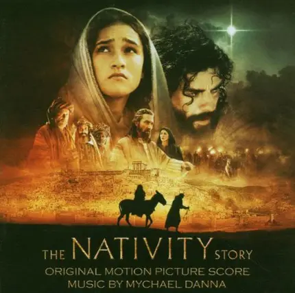 Mychael Danna - The Nativity Story (Original Motion Picture Score)