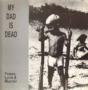 My Dad Is Dead