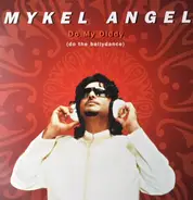 Mykel Angel - Do My Diddy (Do The Bellydance)