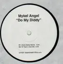 12'' - Mykel Angel - Do My Diddy