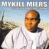 Double LP - Mykill Miers - It's Been A Long Time Coming