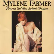 7inch Vinyl Single - Mylène Farmer - Pourvu Qu'elles Soient Douces - Silver Injection Labels