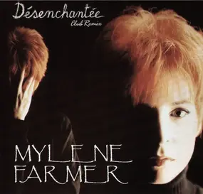 Mylene Farmer - Desenchantee