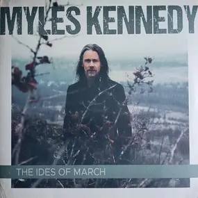 Myles Kennedy - The Ides Of March