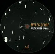 Myles Serge - White Noise Safari