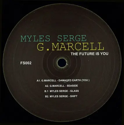 Myles Sergé / G. Marcell - The Future Is You