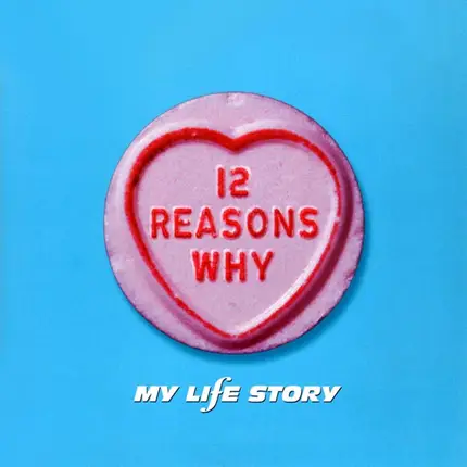 My Life Story - 12 Reasons Why I Love Her