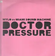Mylo vs. Miami Sound Machine - Doctor Pressure