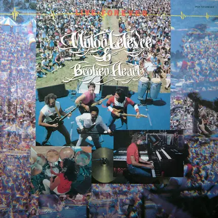 Mylon & Broken Heart - Live Forever