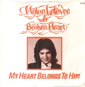 Mylon & Broken Heart - My Heart Belongs To Him