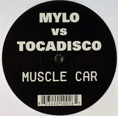 Mylo vs. Tocadisco - Muscle Car