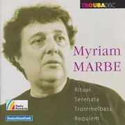 CD - Myriam Marbé - Ritual / Serenata / Trommelbass / Requiem