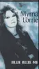 MC - Myrna Lorrie - Blue Blue Me