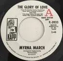 7inch Vinyl Single - Myrna March - The Glory Of Love / Tell Me What You Want To Do