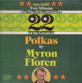 Myron Floren - 22 Of The Greatest Polkas By Myron Floren