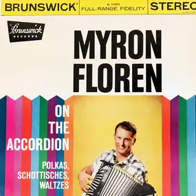 Myron Floren - Myron Floren On The Accordion Polkas, Schottisches, Waltzes