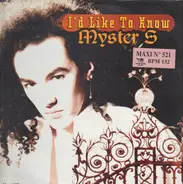Myster S - I'd Like To Know