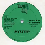 12'' - Mystery - Hold On To This Moment