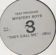 Mystery Boys - They Call Me