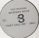 12inch Vinyl Single - Mystery Boys - They Call Me