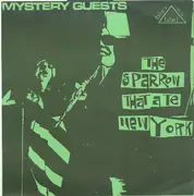 7inch Vinyl Single - Mystery Guests - The Sparrow That Ate New York