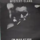 12'' - Mystery Slang - I'm Mad At You