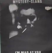 12'' - Mystery Slang - I'm Mad At You