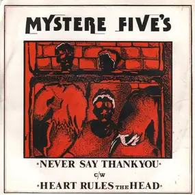 Mystere Five's - Never Say Thank You