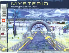 Mysterio - Fading Like A Flower