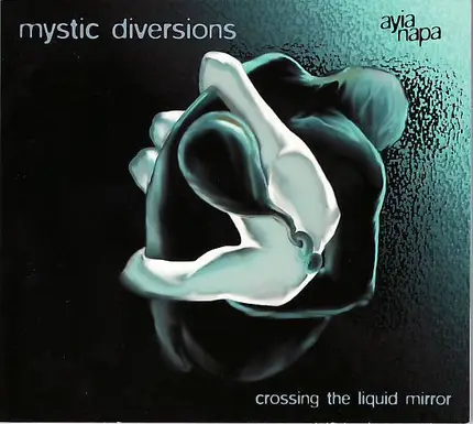 Mystic Diversions - Crossing the Liquid Mirror