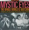 LP - Mystic Eyes - The Whole World Is Watching