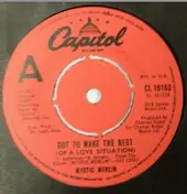 Mystic Merlin - Got To Make The Best (Of A Love Situation)