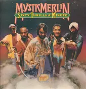 Mystic Merlin - Sixty Thrills a Minute