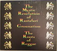 Mystic Revelation Of Rastafari - Grounation (The Roots Of Reggae)