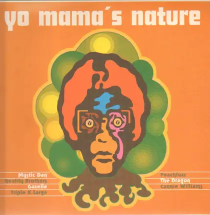 Mystic Dan, Reality Brothers, Gazelle,.. - Yo Mama's Nature