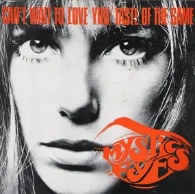 Mystic Eyes - I Can Wait To Love You / Taste Of The Same