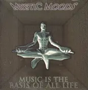 The Mystic Moods - Music Is The Basis Of All Life