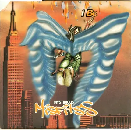 Mystidious Misfitss - I Be