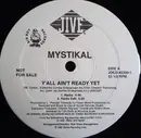 12'' - Mystikal - Y'All Ain't Ready Yet