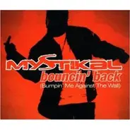 Mystikal - Bouncin' Back (Bumpin' Me Against The Wall)