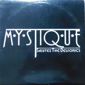 Mystique - Mystique Salutes The Delfonics