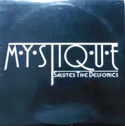 Mystique & D.C. Wash - Mystique Salutes The Delfonics