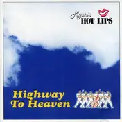 Mysto's Hot Lips - Highway To Heaven